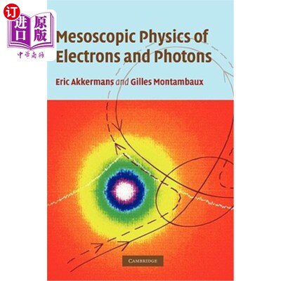海外直订Mesoscopic Physics of Electrons and Photons 电子和光子的介观物理