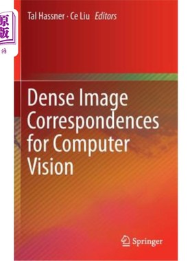 海外直订Dense Image Correspondences for Computer Vision 计算机视觉中的稠密图像对应