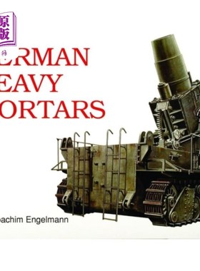 海外直订German Heavy Mortars 德国重型迫击炮