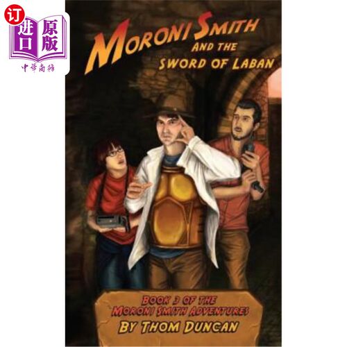 海外直订Moroni Smith and the Sword of Laban 莫罗尼·史密斯和拉班之剑