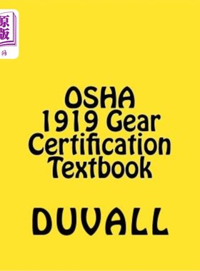 海外直订OSHA 1919 Gear Certification: CFR Part 1919 Gear Certification Textbook 2017 Edi OSHA 1919齿