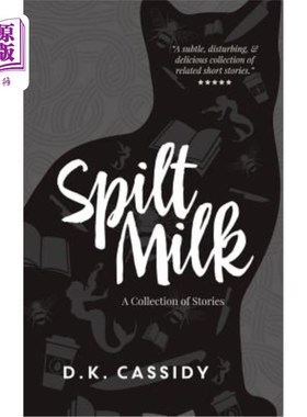 海外直订Spilt Milk: A Collection of Short Stories 洒牛奶：短篇小说集