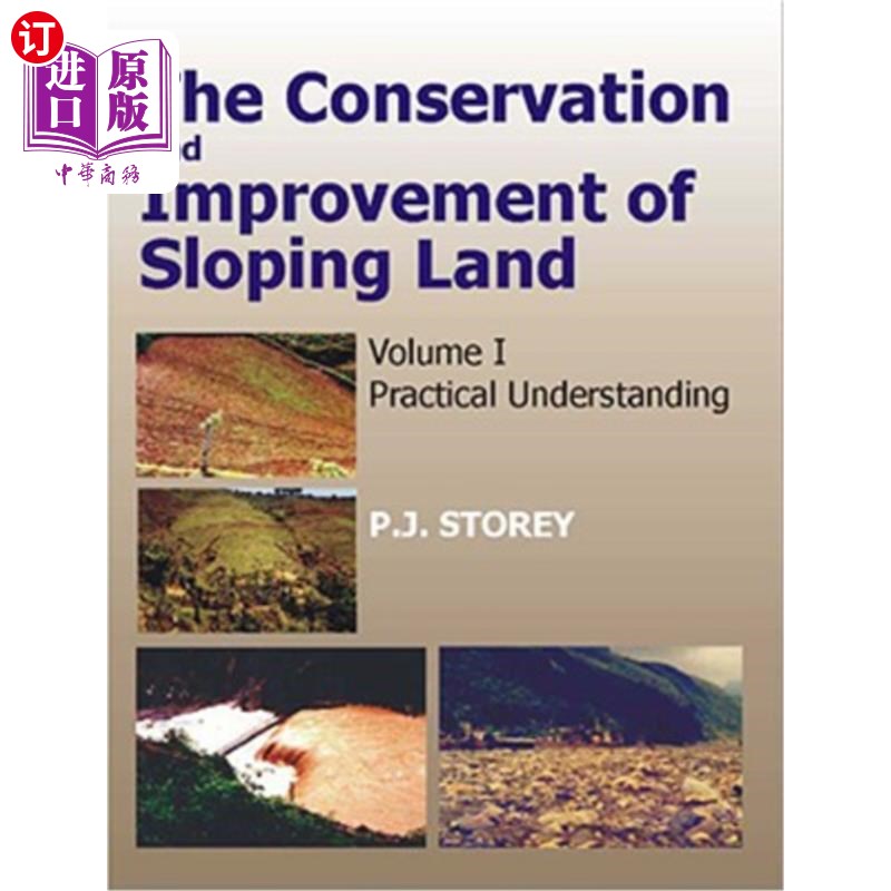 海外直订Conservation and Improvement of Sloping Lands, Vol. 1: Practical Understanding 坡耕地的保护和改良，第1卷：