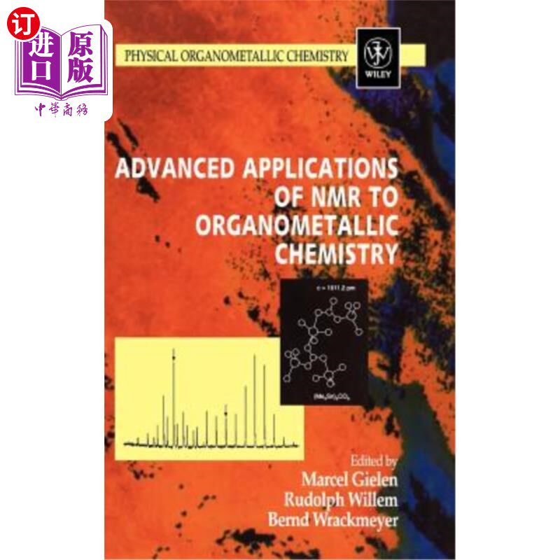 海外直订Advanced Applications of NMR to Organometallic Chemistry 核磁共振在金属有机化学中的应用进展