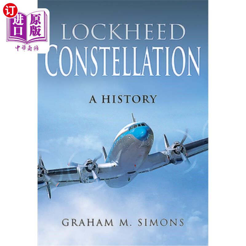 海外直订Lockheed Constellation: A History 洛克希德星座:一段历史