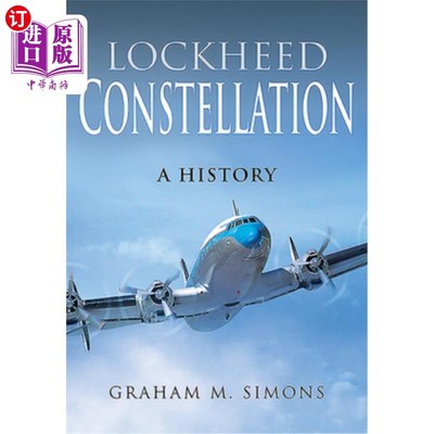 海外直订Lockheed Constellation: A History 洛克希德星座:一段历史