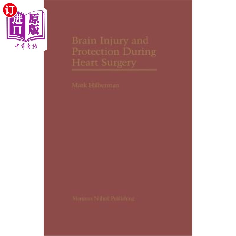 海外直订医药图书Brain Injury and Protection During Heart Surgery 心脏手术中的脑损伤和保护