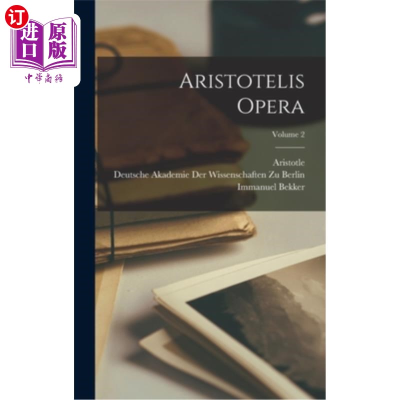 海外直订拉丁语 Aristotelis Opera; Volume 2 Aristotelis歌剧;卷2