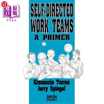海外直订Self-Directed Work Teams: A Primer 自我指导的工作团队：入门