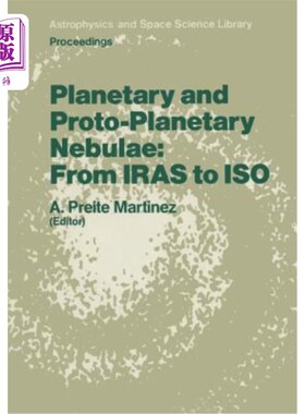 海外直订Planetary and Proto-Planetary Nebulae: From Iras to ISO: Proceedings of the Fras 行星状和原行星状星云：从IR