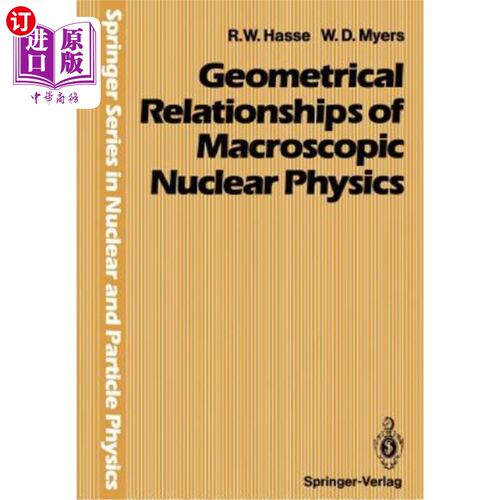 海外直订Geometrical Relationships of Macroscopic Nuclear Physics 宏观核物理的几何关系