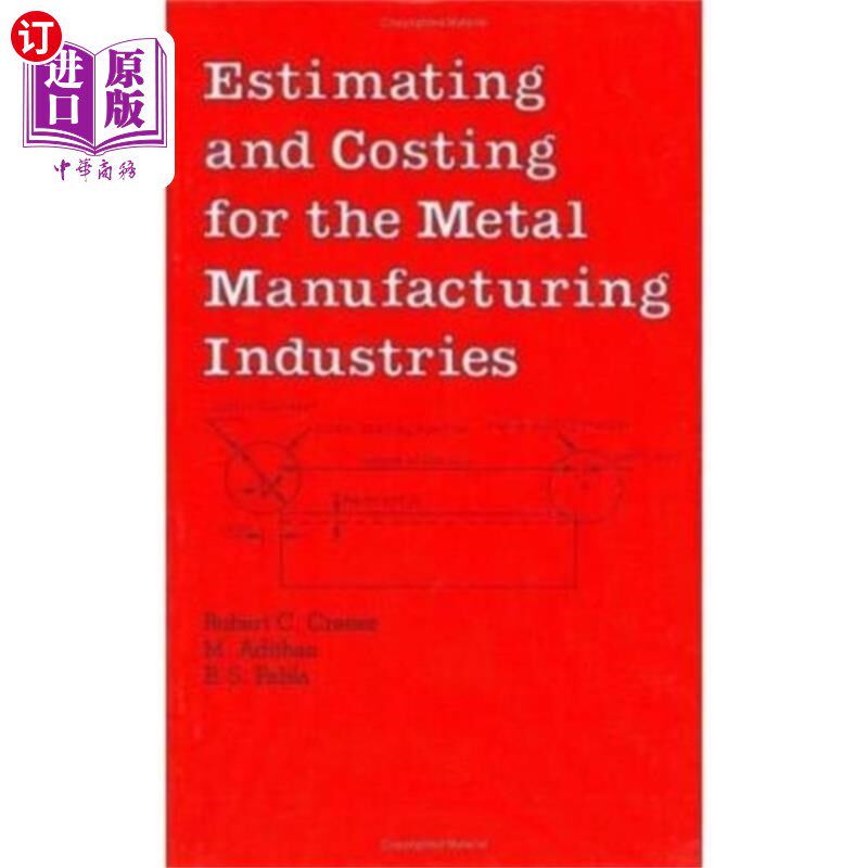 海外直订Estimating and Costing for the Metal Manufacturi... 金属制造业的成本估算