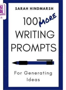 海外直订1001 More Writing Prompts for Generating Ideas 1001多个产生想法的写作提示