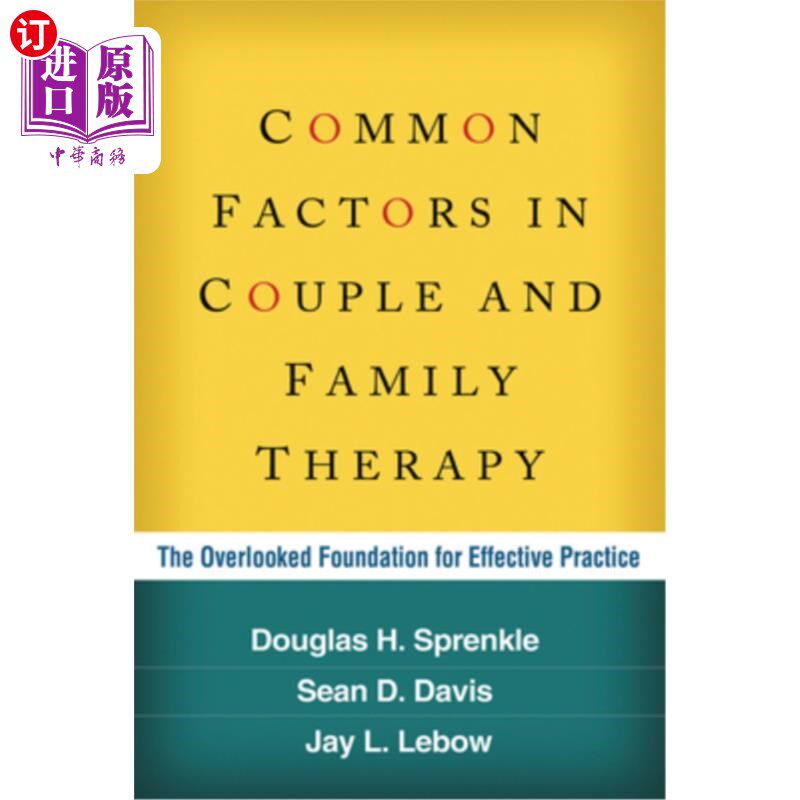 海外直订医药图书Common Factors in Couple and Family Therapy: The Overlooked Foundation for Effec 夫妻和家庭治疗的共
