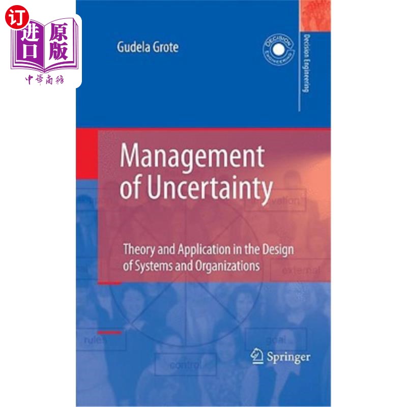 海外直订Management of Uncertainty: Theory and Application in the Design of Systems and O 不确定性管理：系统和组织设计中