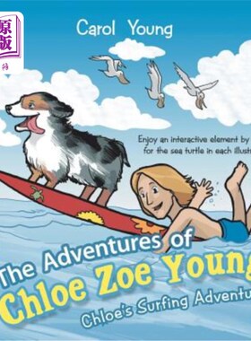 海外直订The Adventures of Chloe Zoe Young: Chloe's Surfing Adventure 佐伊·杨:克洛伊的冲浪冒险