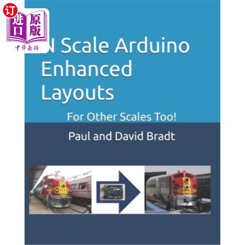 海外直订N Scale Arduino Enhanced Layouts: For Other Scales Too! N尺度Arduino增强布局：为其他尺度太！