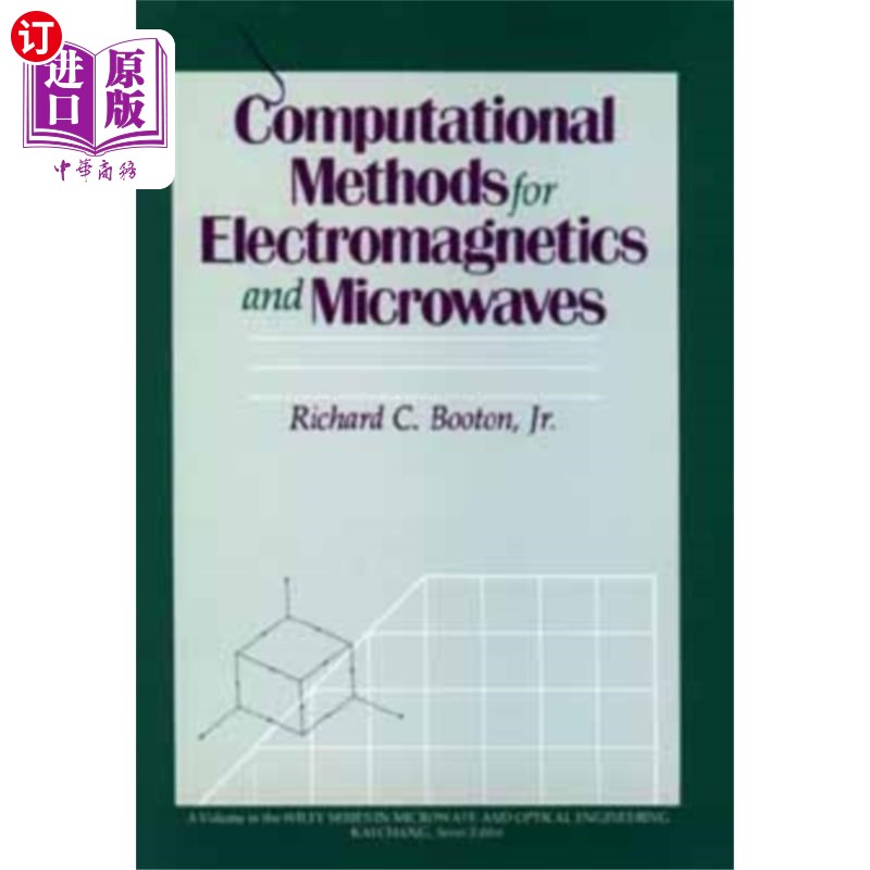 海外直订Computational Methods for Electromagnetics and M... 电磁学与微波计算方法