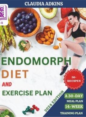海外直订医药图书Endomorph Diet and Exercise Plan: Quick, Delicious Recipes and Workouts to Activ 内源性饮食和运动计