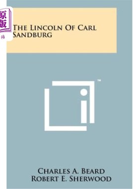 海外直订The Lincoln of Carl Sandburg 卡尔·桑德伯格的林肯