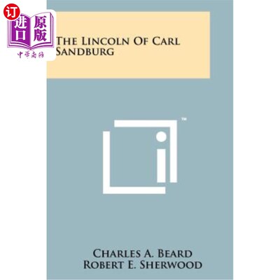 海外直订The Lincoln of Carl Sandburg 卡尔·桑德伯格的林肯