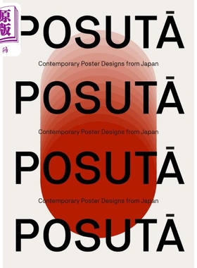 POSUTA: Contemporary Poster Designs from Japan 进口艺术 POSUTA: 来自日本的当代海报设计 Victionary【中商原版】