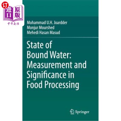 海外直订State of Bound Water: Measurement and Significance in Food Processing 结合水状态：食品加工中的测量及意义