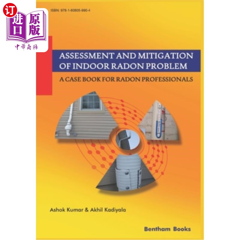 海外直订Assessment and Mitigation of Indoor Radon Problem: A Case Book for Radon Profess