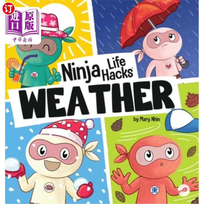 海外直订Ninja Life Hacks WEATHER: Perfect Children's Book for Babies, Toddlers, Preschoo 忍者生活技巧天气：完美的儿
