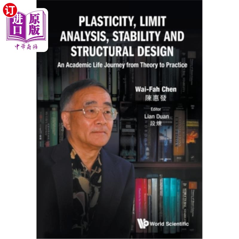 海外直订Plasticity, Limit Analysis, Stability and Structural Design: An Academic Life Jo 塑性、极限分析、稳定性与结