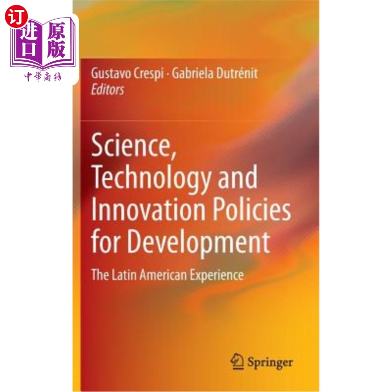 海外直订Science, Technology and Innovation Policies for Development: The Latin American 促进发展的科学、技术和创新政策