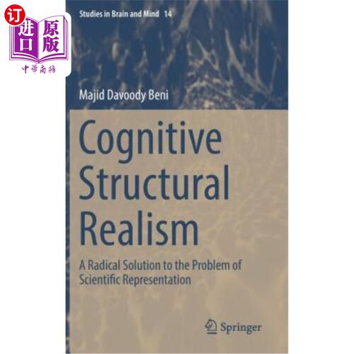 海外直订Cognitive Structural Realism: A Radical Solution to the Problem of Scientific Re 认知结构现实主义：科学表征