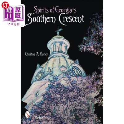 海外直订Spirits of Georgia's Southern Crescent 乔治亚州南新月之魂