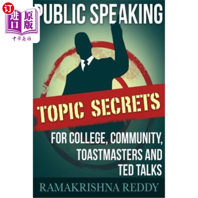 海外直订Public Speaking Topic Secrets For College, Community, Toastmasters and TED talks 大学、社区、演讲会和TED演