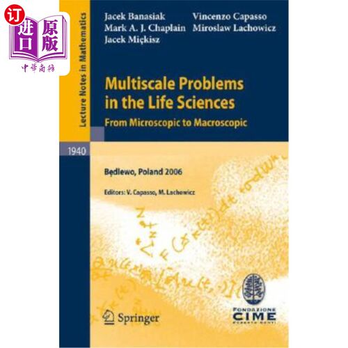 海外直订Multiscale Problems in the Life Sciences: From Microscopic to Macroscopic 生命科学中的多尺度问题:从微观到宏