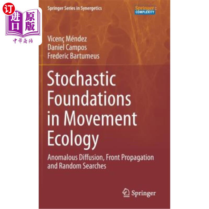 海外直订Stochastic Foundations in Movement Ecology: Anomalous Diffusion, Front Propagati 运动生态学中的随机基础：反