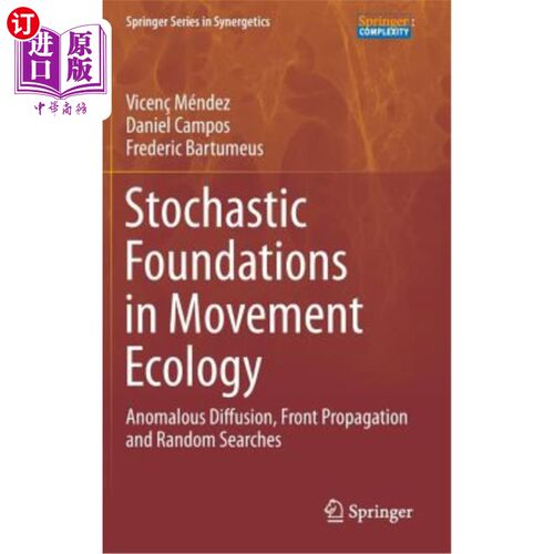海外直订Stochastic Foundations in Movement Ecology: Anomalous Diffusion, Front Propagati 运动生态学中的随机基础：反