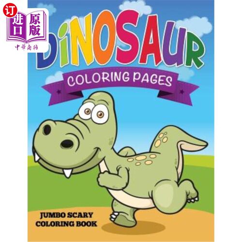 海外直订Dinosaur Coloring Pages (Jumbo Scary Coloring Book) 恐龙彩页（巨型恐怖彩页）