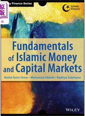 预售 伊斯兰货币与资本市场基础 Fundamentals Of Islamic Money And Capital Markets Mohd. Azmi Omar 英文原版 中商原版
