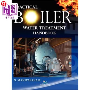 海外直订Practical Boiler Water Treatment Handbook 实用锅炉水处理手册