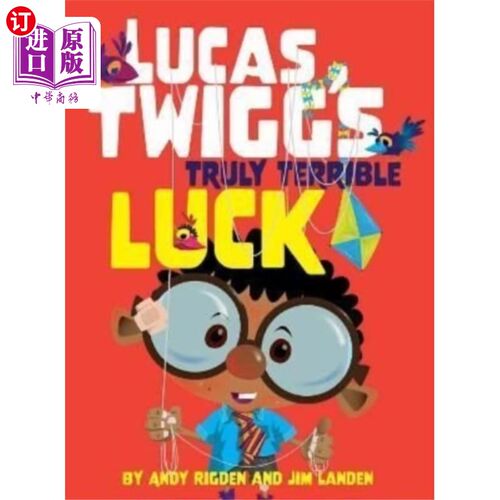 海外直订Lucas Twigg's Truly Terrible Luck 卢卡斯·特威格的真正糟糕的运气