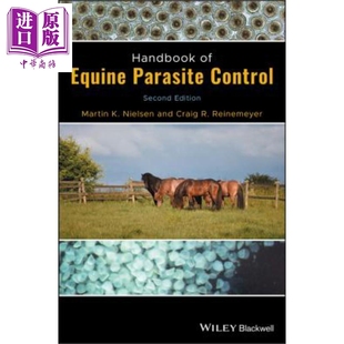 英文原版 wiley Control Martin Parasite Handbook Equine 中商原版 现货 Nielsen 马寄生虫控制手册