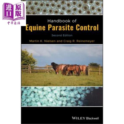 现货 马寄生虫控制手册 Handbook Of Equine Parasite Control Martin Nielsen 英文原版【中商原版】wiley