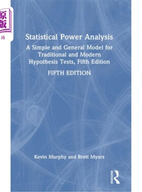 海外直订Statistical Power Analysis: A Simple and General Model for Traditional and Moder 统计能力分析:传统和现代假