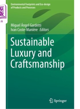海外直订Sustainable Luxury and Craftsmanship 可持续的奢华与工艺