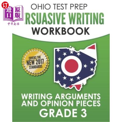 海外直订Ohio Test Prep Persuasive Writing Workbook Grade 3: Writing Arguments and Opinio 俄亥俄州备考说服性写作练习