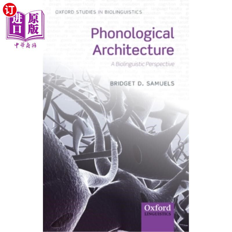 海外直订Phonological Architecture: A Biolinguistic Approach 音系建筑:一种生物语言学方法
