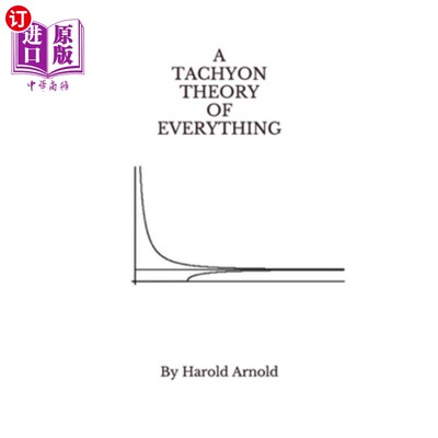 海外直订A Tachyon Theory of Everything 一切的超光速子理论