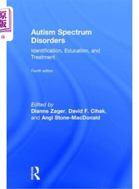 海外直订Autism Spectrum Disorders: Identification, Education, and Treatment 自闭症谱系障碍：识别、教育和治疗