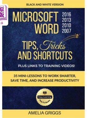 海外直订Microsoft Word 2007 2010 2013 2016 Tips Tricks and Shortcuts (Black & White Vers 微软Word 200